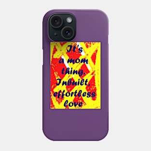 IT'S A MOM THING Phone Case