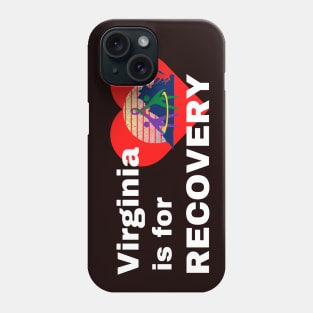 Virginia is for Recovery Phone Case