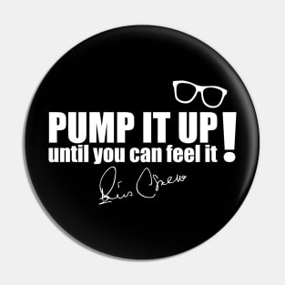 Pump it up! Pin