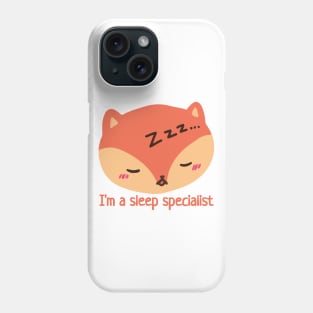 I am a sleep specialist Phone Case