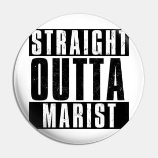 STRAIGHT OUTTA MARIST Pin