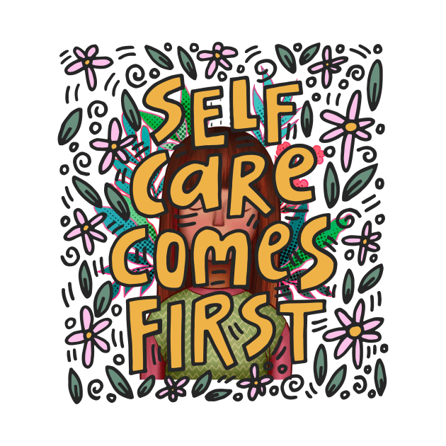 Self care comes first by RosaliaDe