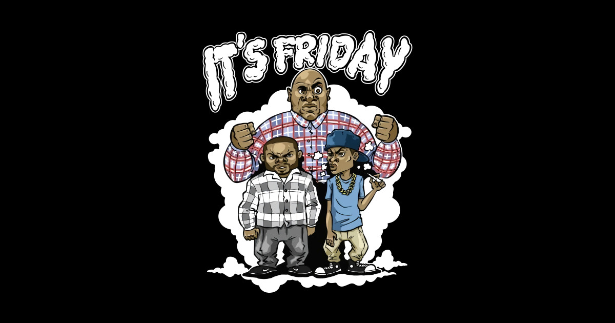 Its Friday Friday Movie TShirt TeePublic