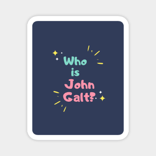 Who is John Galt? Magnet