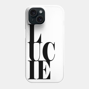 Lucie Girls Name Bold Font Phone Case