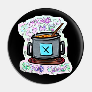 Cooking Up Some Good Vibes Pin
