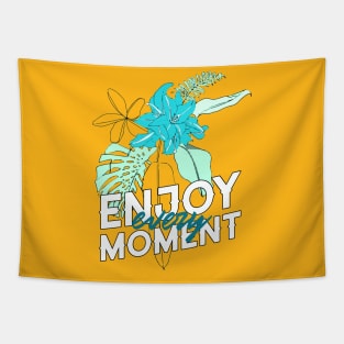 Enjoy Every Moment Tropical Plants Good Vibes Tapestry