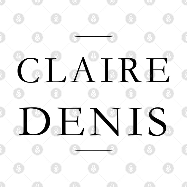 Claire Denis by MorvernDesigns