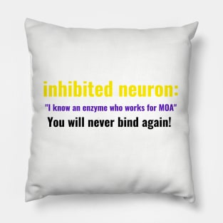 Inhibited Neuron Funny Neuroscience Neuro Humor Pillow