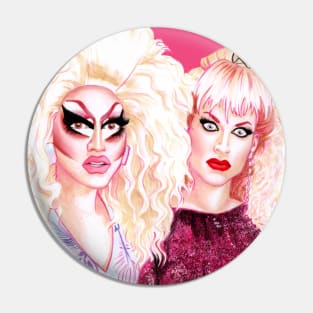 Trixie and Katya Pin