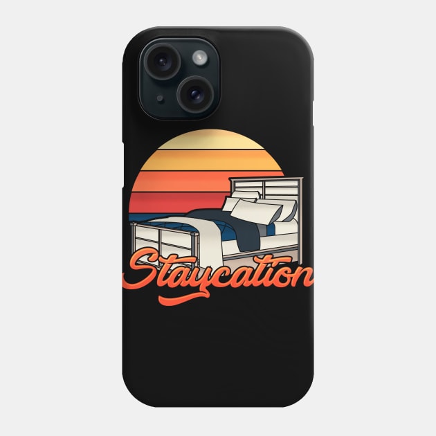 Staycation Funny Travel Phone Case by NerdGamePlus