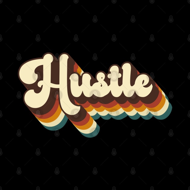 Hustle vintage retro by FIFTY CLOTH