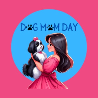 Dog Mom Day T-Shirt