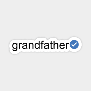 Verified Grandfather (Black Text) Magnet