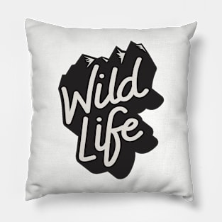 Life do be wild Pillow