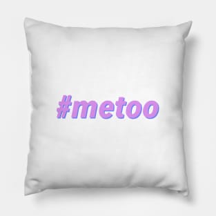 #metoo - Me Too Pillow