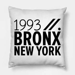 Bronx NY Birth Year Collection - Represent Your Roots 1993 in Style Pillow