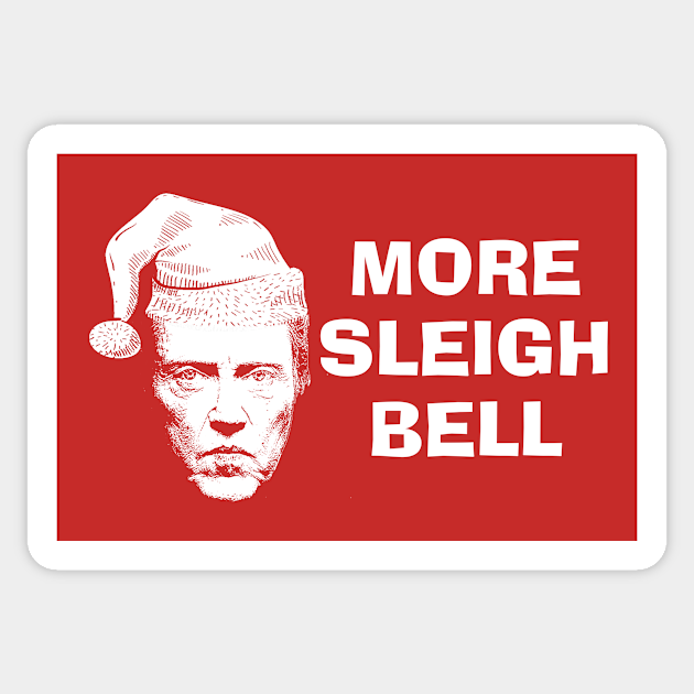 More Sleigh Bell Christmas - Funny Christmas - Sticker