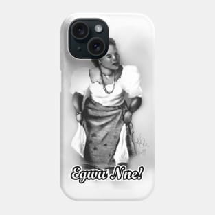 Egwu Nne Phone Case