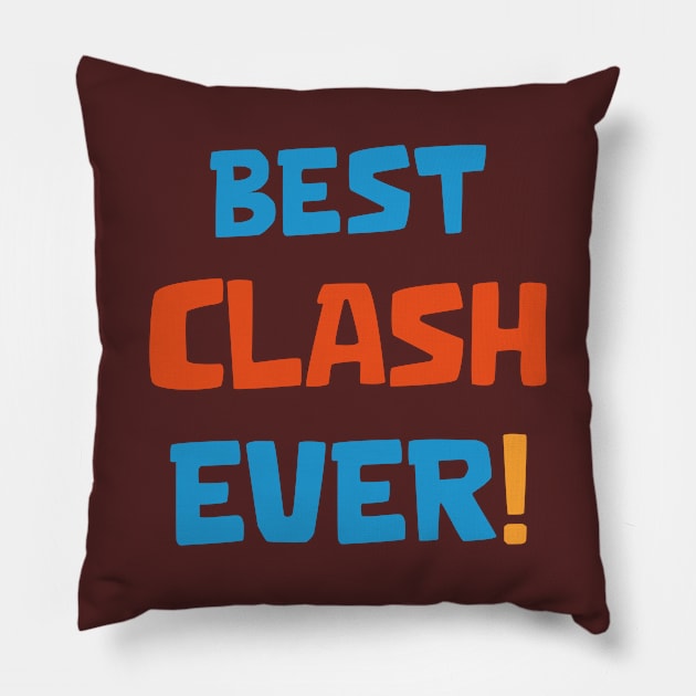 Best clash ever Pillow by Marshallpro