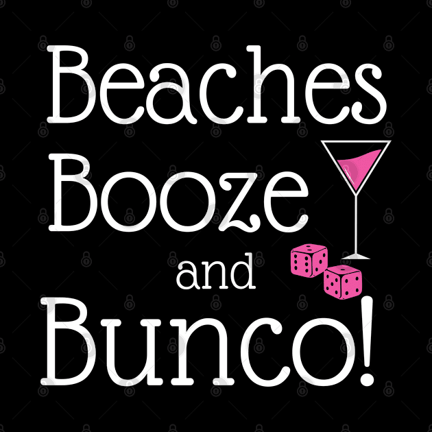 Beaches Booze Bunco Dice Game Night Shirt Hoodie Sweatshirt Mask by MalibuSun