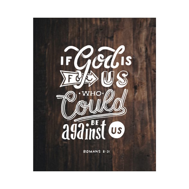 If god is for us who could be against us v2 by stefankunz