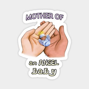 Mother of an Angel Baby (Interracial 3) T-Shirt Magnet