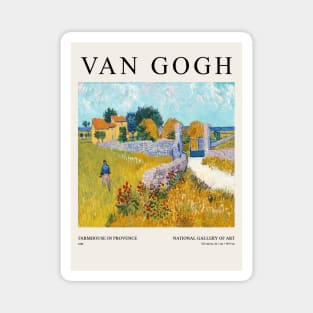 Farmhouse in Provence (1888) by Vincent Van Gogh Exhibition Magnet