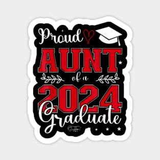 Proud Aunt Of A Class Of 2024 Graduate For Graduation T-Shirt Magnet