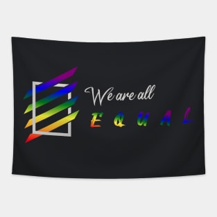 We are all equal | LGBT Community (white) Tapestry