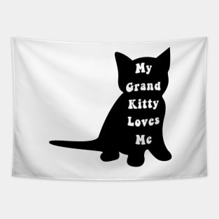 My Grand Kitty Loves Me Grandma of Cats Social Distancing Animal Pet Lover Tapestry