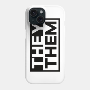 They | Them [black] Phone Case