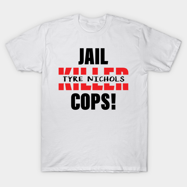 Discover Tyre Nichols - Justice For Tyre Nichols T-Shirt, BLM Shirt