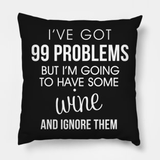 Funny Wine Problems Shirt Pillow