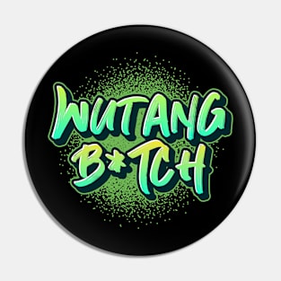 bitch of wutang Pin