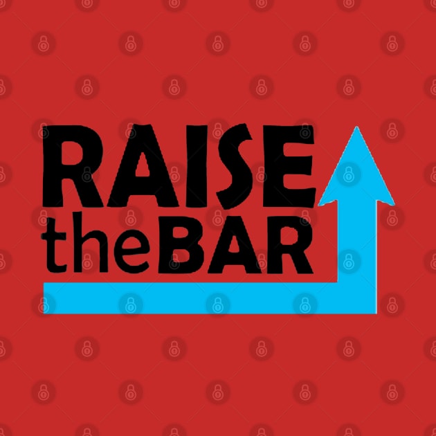 Raise the bar by Brucento