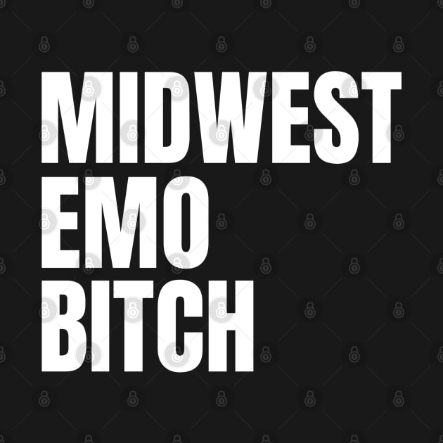 Midwest Emo Bitch by blueduckstuff