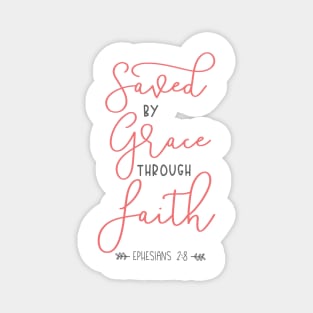 Saved by grace through faith Magnet