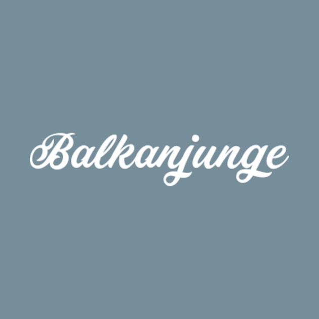 Discover Balkan Boy Balkan Yugo Yugoslavia Gift - Balkan Boy - T-Shirt