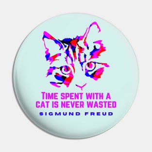 Cat art and Sigmund Freud quote: time spent with a cat is never wasted Pin