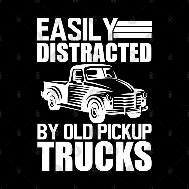 Old pickup truck - Easily distracted by old pickup trucks w by KC Happy Shop