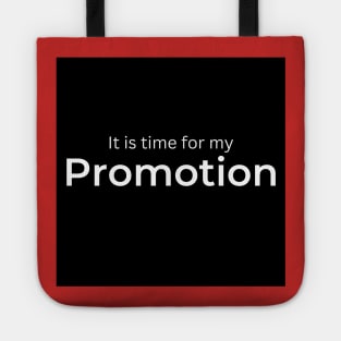 It is time for my Promotion Tote