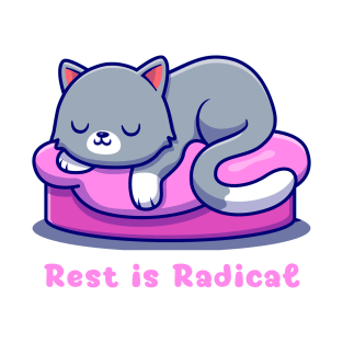Rest is Radical Cat Sleepy Cute T-Shirt