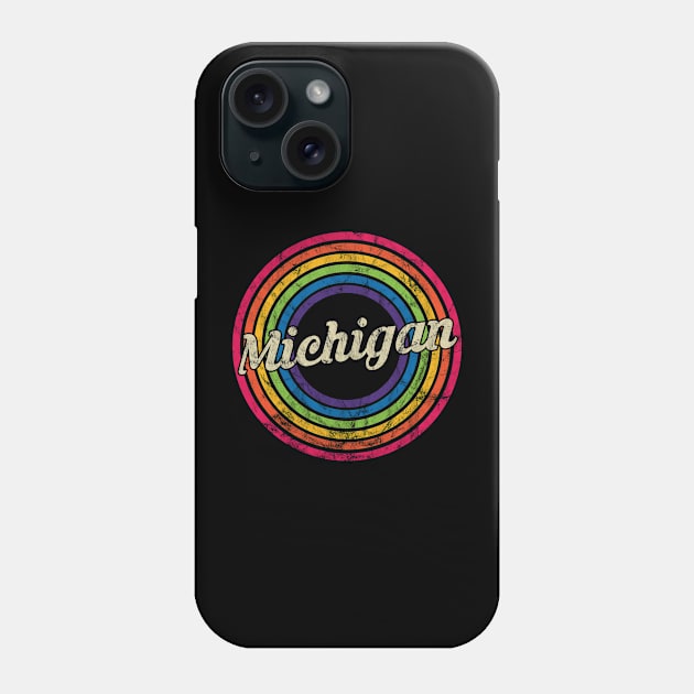 Michigan - Retro Rainbow Faded-Style Phone Case by MaydenArt