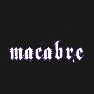 macabre T-Shirt