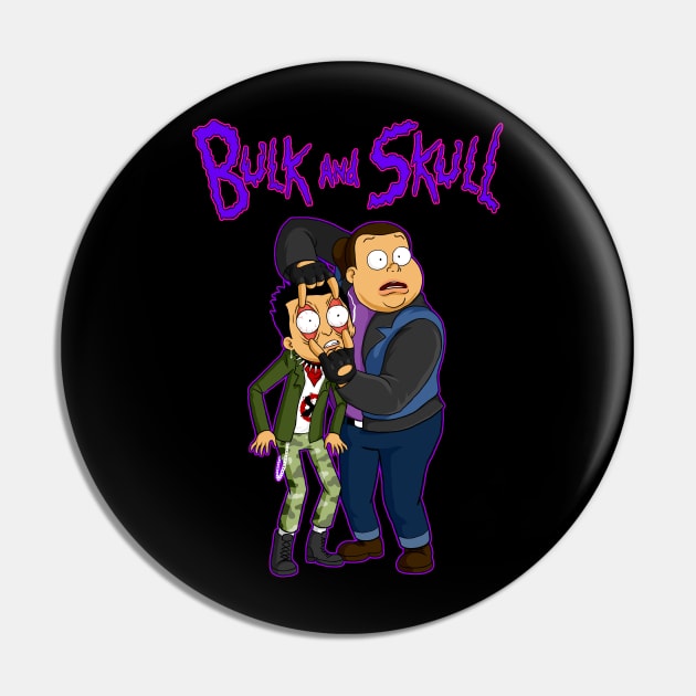 Bulk and Skull Pin by sk8rDan