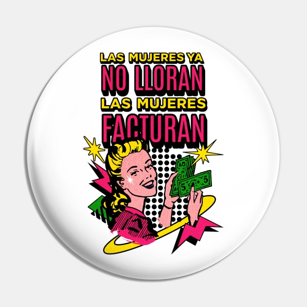 Las mujeres ya no lloran, las mujeres facturan Pin by gabbadelgado