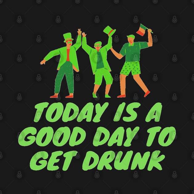 today is a good day to get drunk by artby-shikha