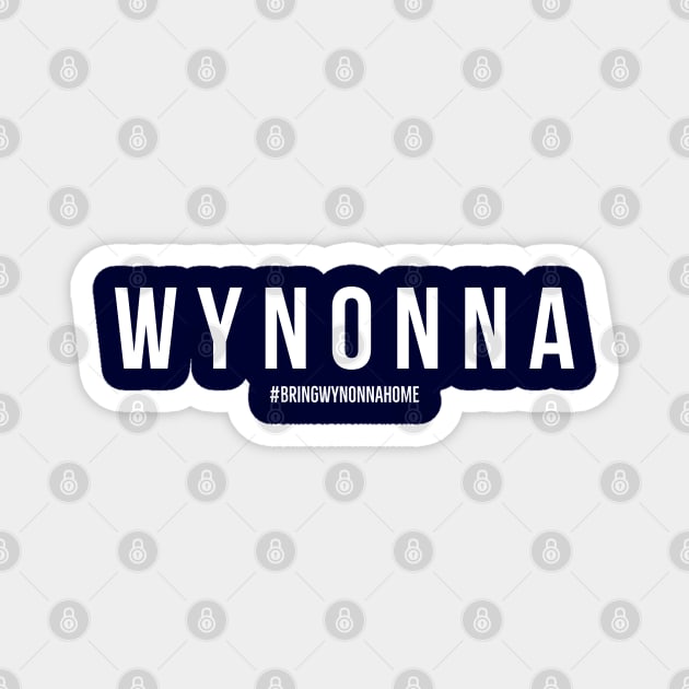 WYNONNA - Wynonna Earp #BringWynonnaHome Magnet by SurfinAly Design 