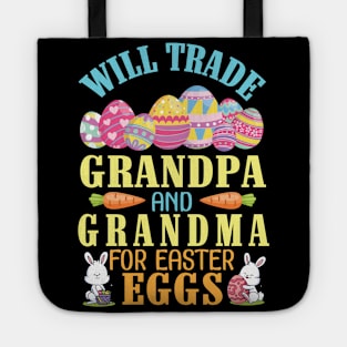 Will Trade Grandpa And Grandma For Easter Eggs Happy To Me Tote